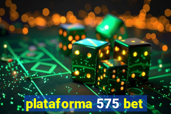 plataforma 575 bet